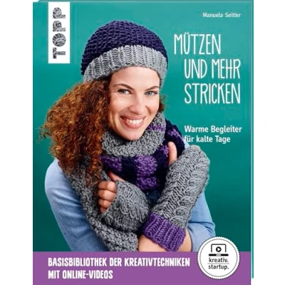 Abbildung von Mützen und mehr stricken (kreativ.startup.): Warme Begleiter für kalte Tage. Mit Online Videos