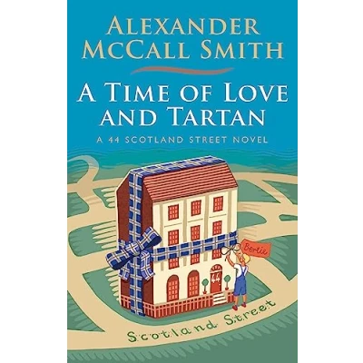 Abbildung von A Time of Love and Tartan: 44 Scotland Street Novel