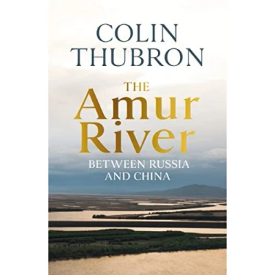 Abbildung von The Amur River: Between Russia and China