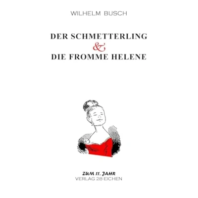 Abbildung von Der Schmetterling &amp; Die fromme Helene: eine Erzählung und Bildgeschichte