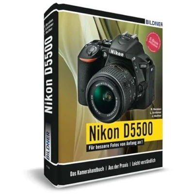 Abbildung von Nikon D5500 Für bessere Fotos von Anfang an!: Das umfangreiche Praxisbuch