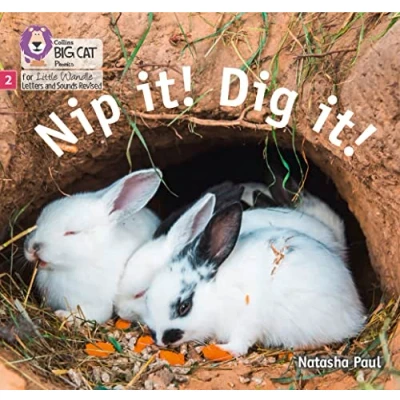 Abbildung von Nip it! Dig it!: Phase 2 Set 3 (Big Cat Phonics for Little Wandle Letters and Sounds Revised)