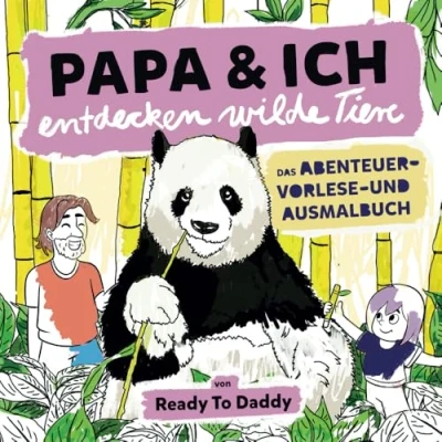 Abbildung von Papa &amp; Ich entdecken wilde Tiere.: Das Abenteuer , Vorlese und Ausmalbuch