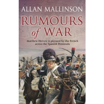 Abbildung von Rumours Of War: (The Matthew Hervey Adventures: 6): An action packed and captivating military adventure from bestselling author Allan Mallinson (Matthew Hervey, 6)