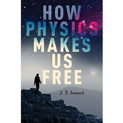 Abbildung von How Physics Makes Us Free