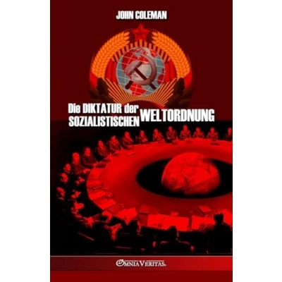 Abbildung von Die Diktatur der sozialistischen Weltordnung
