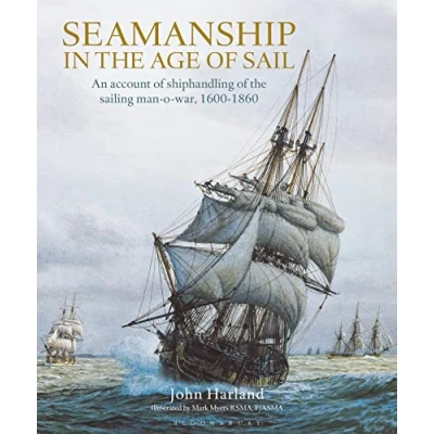 Abbildung von Seamanship in the Age of Sail: An Account Shiphandling Sailing Man O War, 1600 1860