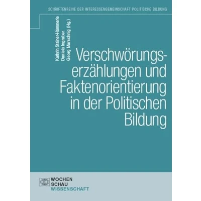 Abbildung von Verschwörungserzählungen und Faktenorientierung in der Politischen Bildung