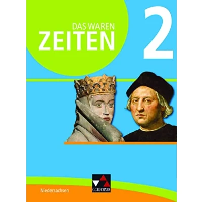 Abbildung von Das waren Zeiten Niedersachsen (G9) / 2: Unterrichtswerk für Geschichte an Gymnasien, Sekundarstufe I die ... I)