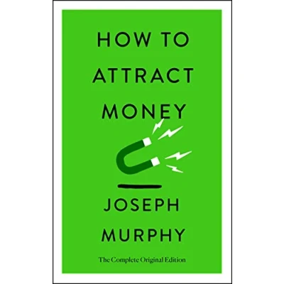 Abbildung von How to Attract Money: The Complete Original Edition (Simple Success Guides)