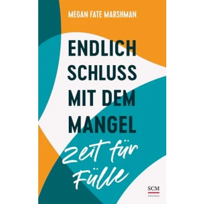 Abbildung von Endlich Schluss mit dem Mangel Zeit für Fülle