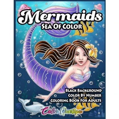Abbildung von Color By Number Mermaids Sea of Coloring Book For Adults BLACK BACKGROUND: Beautiful Numbered Designs Relaxation (Color Adults)