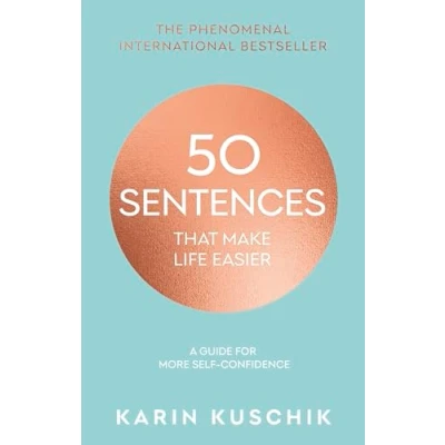 Abbildung von 50 Sentences That Make Life Easier: A Guide for More Self Confidence