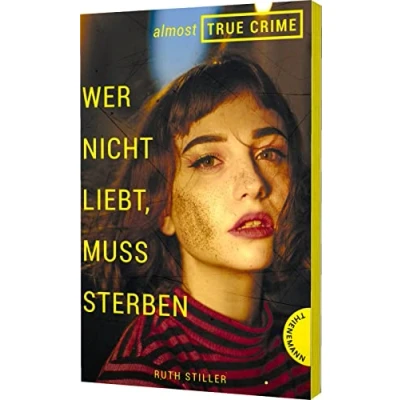 Abbildung von Almost True Crime 1: Wer nicht liebt, muss sterben: Inspiriert von einem wahren Verbrechen (1)