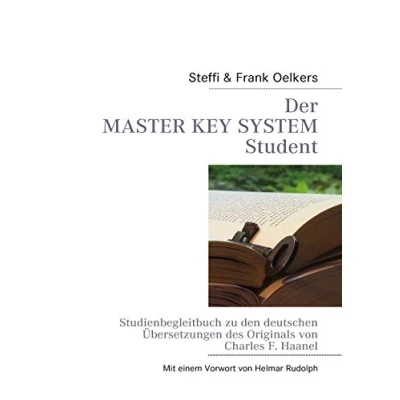 Abbildung von Der Master Key System Student: Studienbegleitbuch zu den deutschen Übersetzungen des Originals von C. F. Haanel