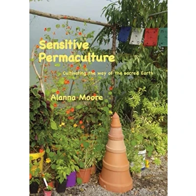Abbildung von Sensitive Permaculture: Cultivating the Way of Sacred Earth