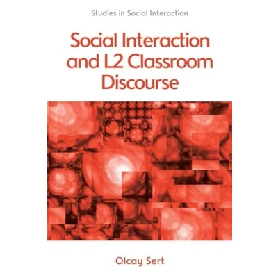 Abbildung von Social Interaction and L2 Classroom Discourse (Studies in Interaction)