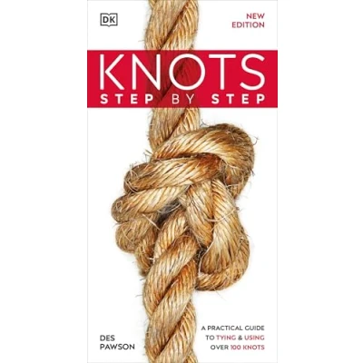 Abbildung von Knots Step by Step: A Practical Guide to Tying &amp; Using Over 100