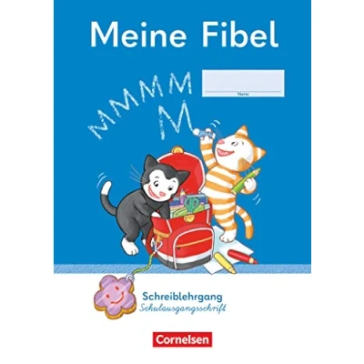 Abbildung von Meine Fibel Ausgabe 2022 1. Schuljahr: Schreiblehrgang Schulausgangsschrift