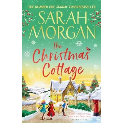 Abbildung von the Christmas Cottage: Don’t miss brand new uplifting and completely heart warming festive novel from number one Sunday Times bestseller in 2024!