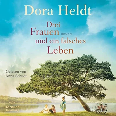 Abbildung von Drei Frauen und ein falsches Leben (Die Haus am See Reihe 3): 2 CDs MP3 CD