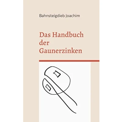 Abbildung von Das Handbuch der Gaunerzinken: Diese Codes nutzen Einbrecher und Vergewaltiger