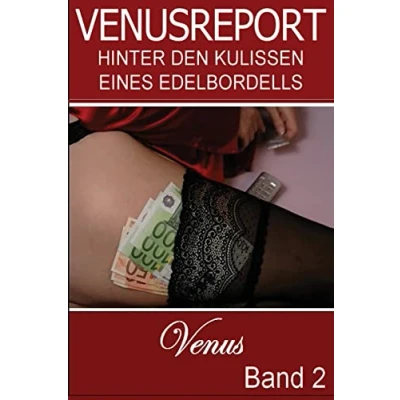 Abbildung von Venusreport Hinter den Kulissen eines Edelbordells: Band 2