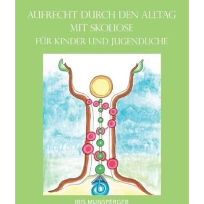 Abbildung von Aufrecht durch den Alltag mit Skoliose für Kinder und Jugendliche