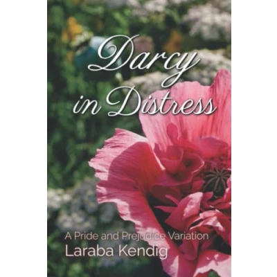 Abbildung von Darcy in Distress: A Pride and Prejudice Variation