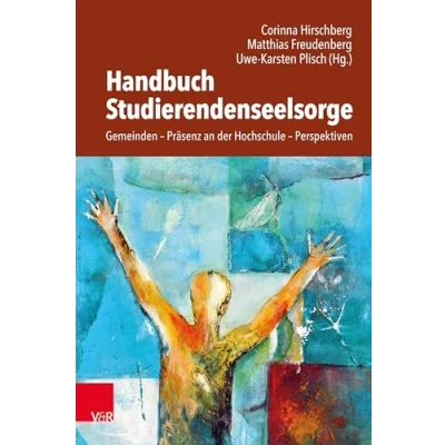 Abbildung von Handbuch Studierendenseelsorge: Gemeinden Präsenz an der Hochschule Perspektiven