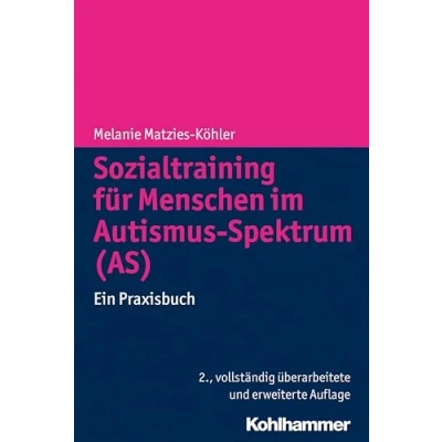 Abbildung von Sozialtraining für Menschen im Autismus Spektrum (AS): Ein Praxisbuch
