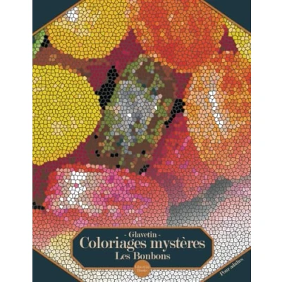 Abbildung von Glavetin Coloriages mystères Les Bonbons: Livre de coloriage par numéro pour adultes dans un style mosaïque