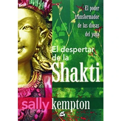 Abbildung von el despertar de la Shakti : poder transformador las diosas del yoga (Taller hechicera)