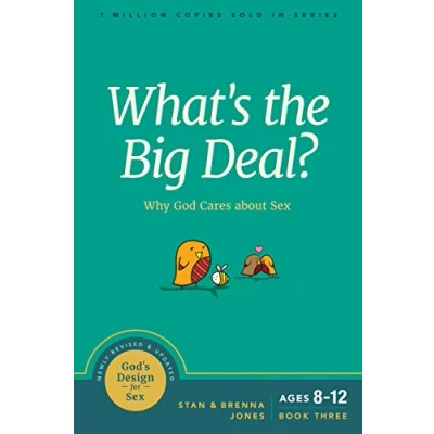Abbildung von What&#039;s the Big Deal?: Why God Cares about Sex (God&#039;s Design for Sex)