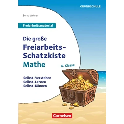 Abbildung von Freiarbeitsmaterial für Die Grundschule Mathematik Klasse 4: große Freiarbeits Schatzkiste Selbst Verstehen, Lernen, Können Kopiervorlagen