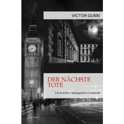 Abbildung von Der nächste Tote Ein Fall für Chefinspektor Cromwell: Krimi Klassiker!