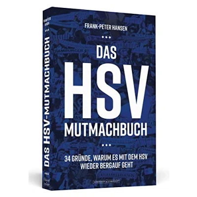 Abbildung von Das HSV Mutmachbuch: 34 Gründe, warum es mit dem wieder bergauf geht