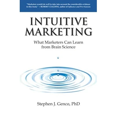 Abbildung von Intuitive Marketing: What Marketers Can Learn from Brain Science
