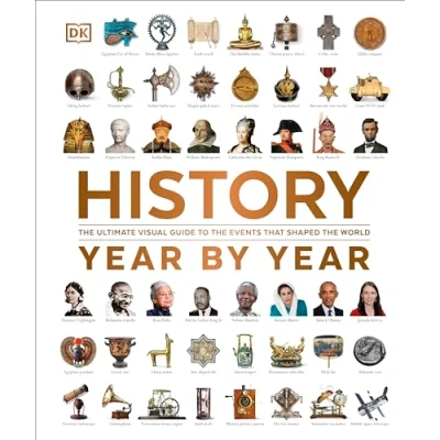 Abbildung von History Year by Year: the Ultimate Visual Guide to Events that Shaped World
