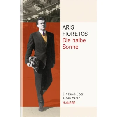 Abbildung von Die halbe Sonne: Ein Buch über einen Vater