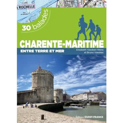 Abbildung von Charente Maritime Entre terre et mer 30 balades