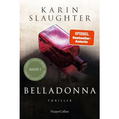 Abbildung von Belladonna: Thriller der brillante Debütroman SPIEGEL Bestsellerautorin spannend und nichts für schwache Nerven! Mit exklusivem Farbschnitt ... Erstauflage (Grant County Serie, Band 1)