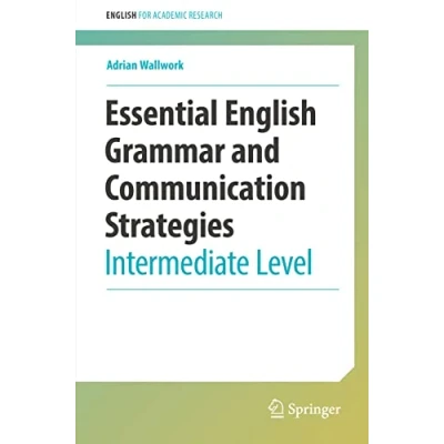 Abbildung von Essential English Grammar and Communication Strategies: Intermediate Level (English for Academic Research)