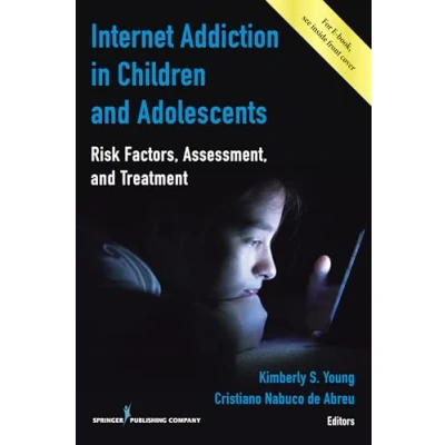 Abbildung von Internet Addiction in Children and Adolescents: Risk Factors, Assessment, Treatment