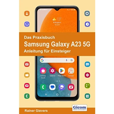 Abbildung von Das Praxisbuch Samsung Galaxy A23 5G Anleitung für Einsteiger