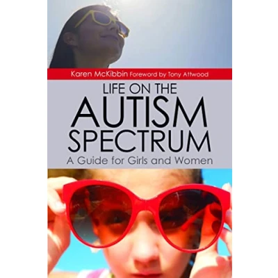 Abbildung von Life on the Autism Spectrum A Guide for Girls and Women