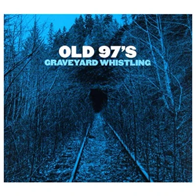 Abbildung von Old 97S Graveyard Whistling