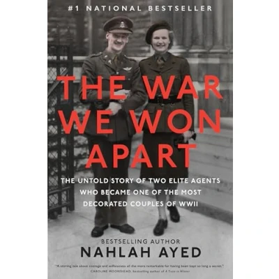 Abbildung von the War We Won Apart: Untold Story of Two Elite Agents Who Became One Most Decorated Couples WWII