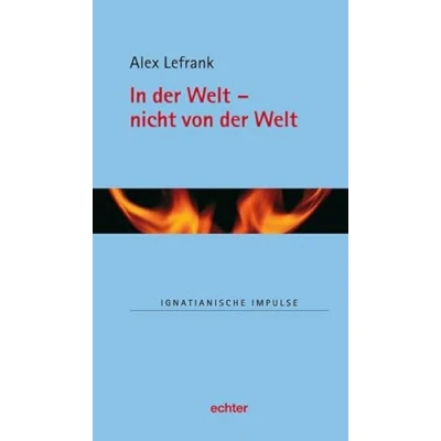 Abbildung von In der Welt nicht von (Ignatianische Impulse)