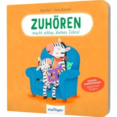 Abbildung von Zuhören macht schlau, kleines Zebra!: Soziale Kompetenzen spielerisch fördern
